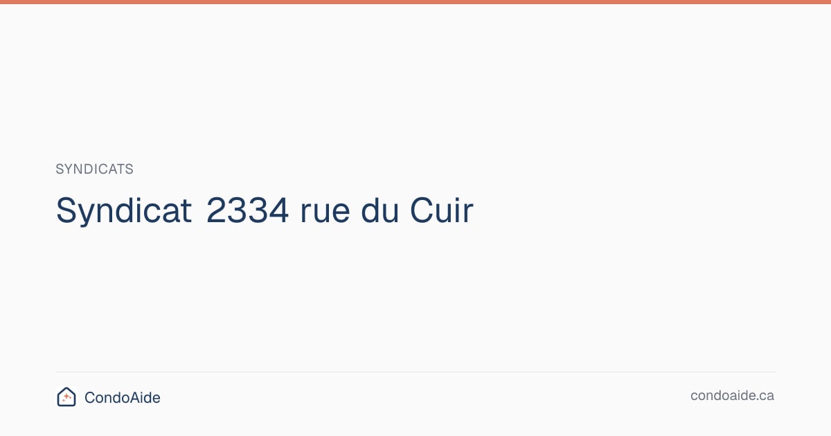 Syndicat 2334 rue du Cuir — Syndicat de copropriété | CondoAide